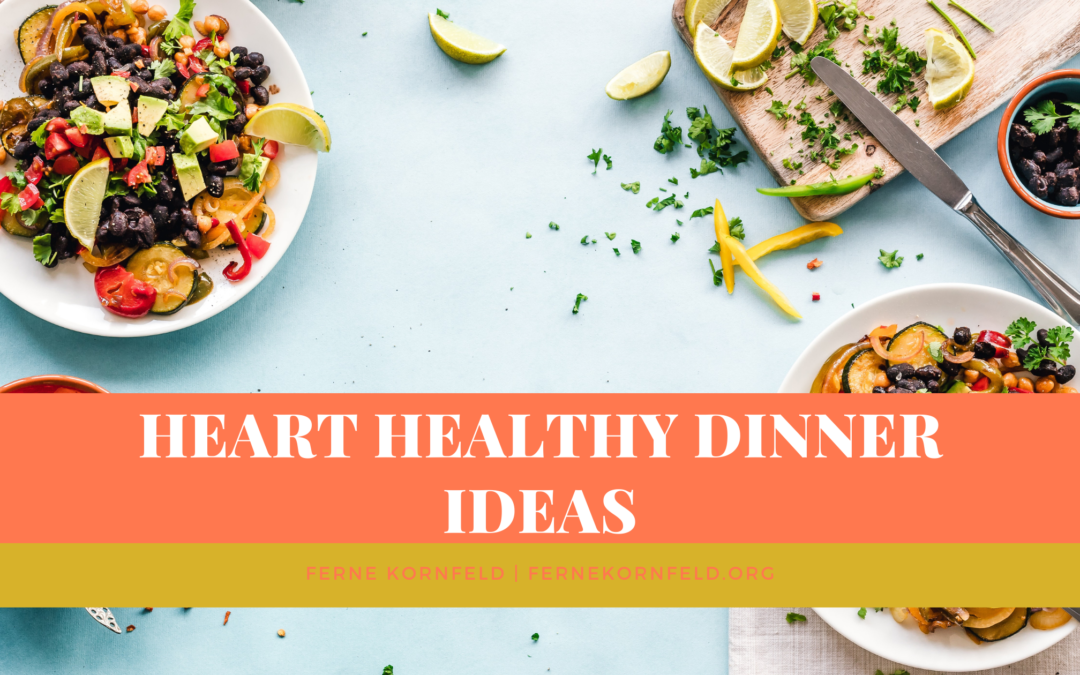 Heart Healthy Dinner Ideas