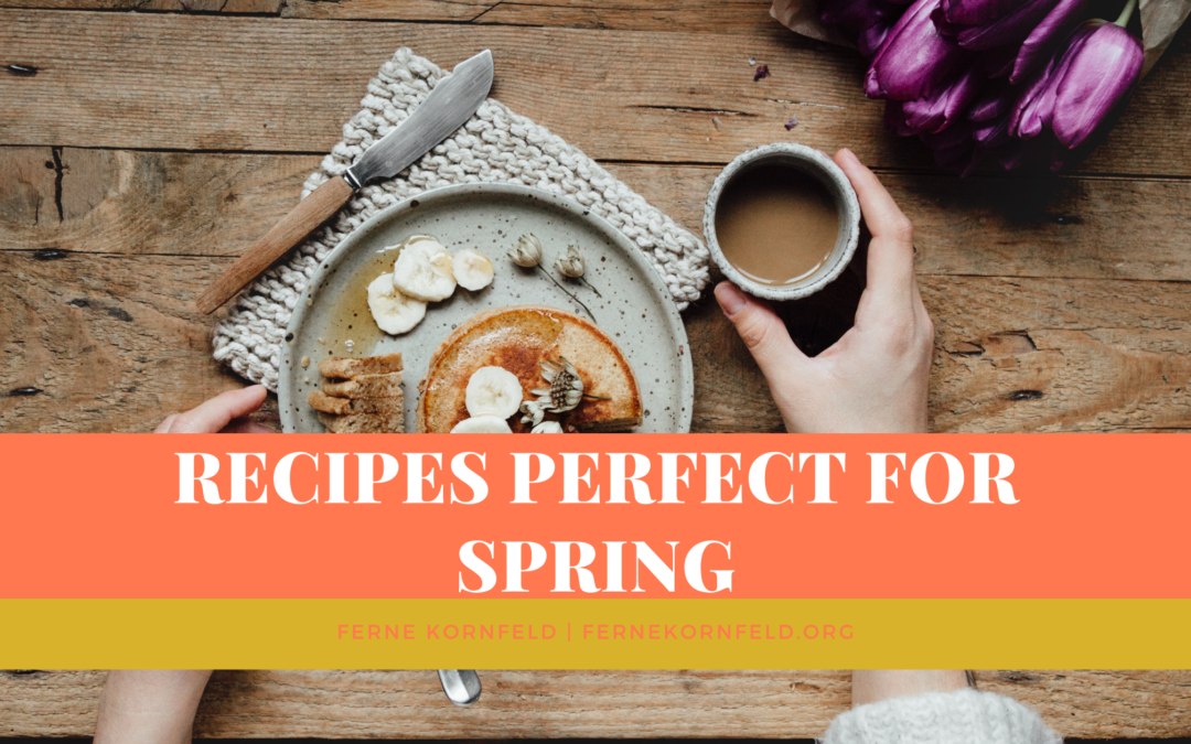 Recipes Perfect for Spring