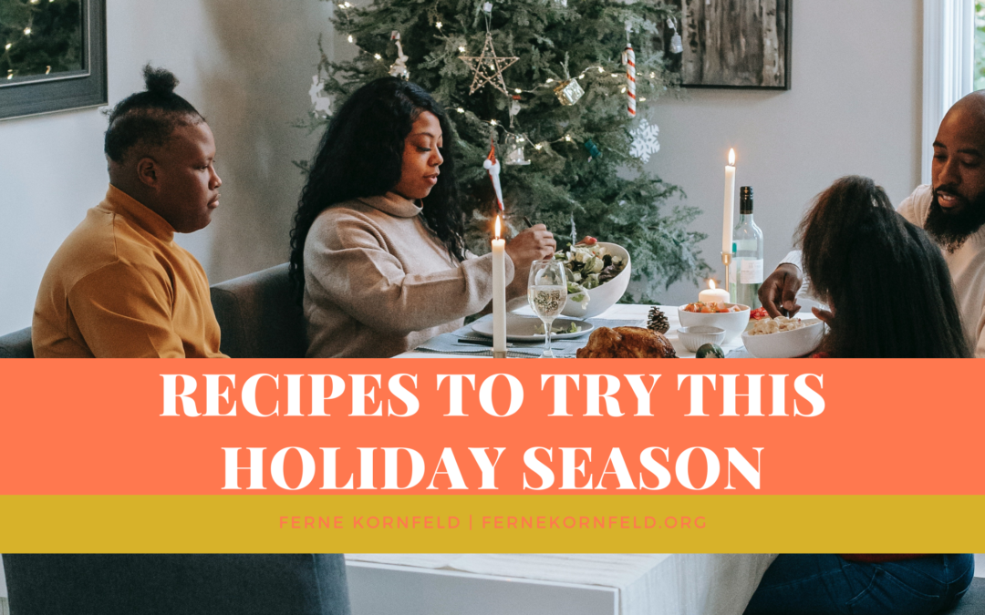 Recipes To Try This Holiday Season